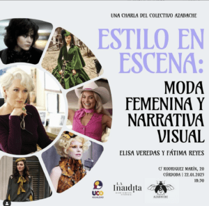 AZABACHE: MUJERES DEL SECTOR AUDIOVISUAL DE CÓRDOBA. ESTILO EN ESCENA: MODA FEMENINA Y NARRATIVA VISUAL Captura De Pantalla 2025 01 17 A Las 11.35.31 300x296