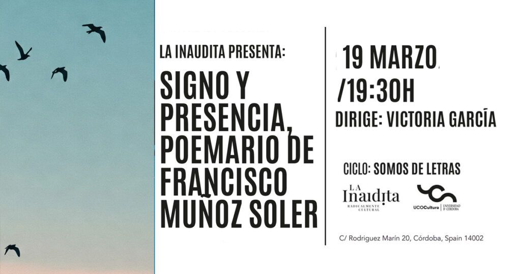 PRESENTACIÓN DE "SIGNO Y PRESENCIA" DE FRANCISCO MUÑOZ SOLER. Facebook 19 Marzo Somos De Letras 1 1024x538