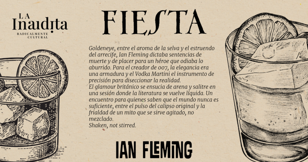 EVENTO EXCLUSIVO PARA SOCIOS: IAN FLEMING, AGENTES EN JAMAICA. EL VODKA MARTINI ian fleming 2